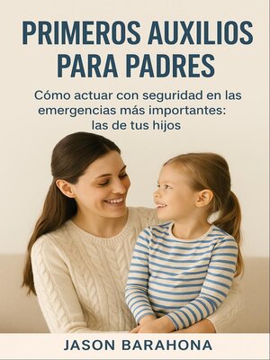 cover image of PRIMEROS AUXILIOS PARA PADRES